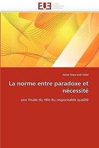 La Norme Entre Paradoxe Et N?cessit?