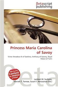 Princess Maria Carolina of Savoy