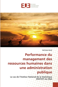 Performance du management des ressources humaines dans une administration publique