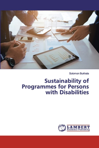 Sustainability of Programmes for Persons with Disabilities