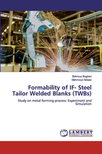 Formability of IF- Steel Tailor Welded Blanks (TWBs)
