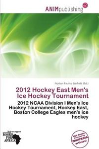 2012 Hockey East Men's Ice Hockey Tournament