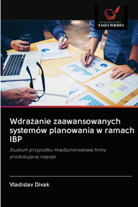 Wdrażanie zaawansowanych systemów planowania w ramach IBP