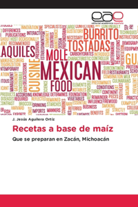 Recetas a base de maíz