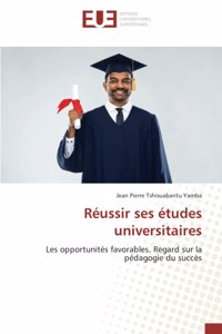Réussir ses études universitaires