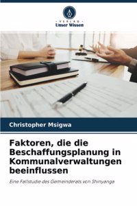 Faktoren, die die Beschaffungsplanung in Kommunalverwaltungen beeinflussen