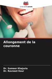Allongement de la couronne