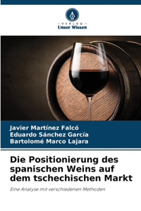Die Positionierung des spanischen Weins auf dem tschechischen Markt