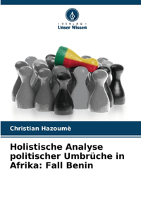 Holistische Analyse politischer Umbrüche in Afrika