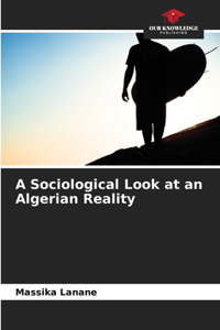 Sociological Look at an Algerian Reality