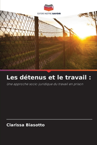 Les détenus et le travail