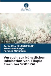 Versuch zur künstlichen Inkubation von Tilapia-Eiern bei SODEPAL