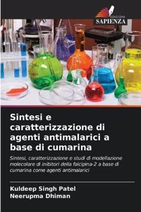 Sintesi e caratterizzazione di agenti antimalarici a base di cumarina