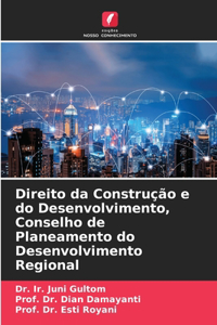 Direito da Construção e do Desenvolvimento, Conselho de Planeamento do Desenvolvimento Regional
