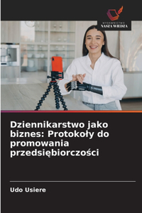 Dziennikarstwo jako biznes