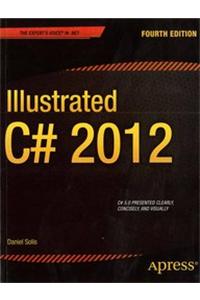 Illustrated C# 2012, 4Th Ed