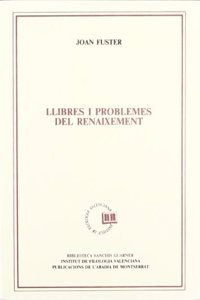 Llibres i problemes del Renaixement (Biblioteca Sanchis Guarner) (Catalan Edition)