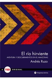 El Rio Hirviente