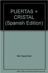 PUERTAS + CRISTAL (Spanish Edition)