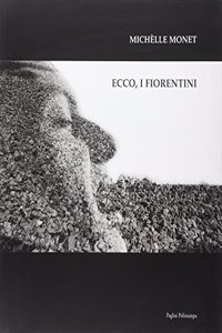 Ecco I Fiorentini / The Florentines