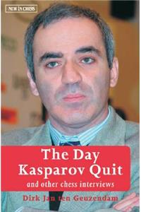 Day Kasparov Quit