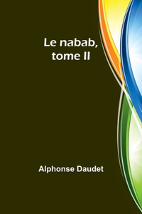 Le nabab, tome II