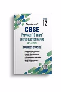 Together with CBSE Class 12 Business Studies Previous 10 Years' Solved Papers for 2024 Exam (Chapterwise & Topicwise)