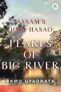 Assam's Dima Hasao Pearls of Big River