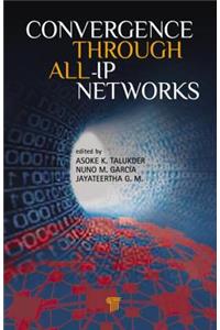 Convergence Through All-IP Networks