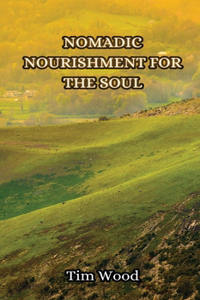 Nomadic Nourishment for the Soul