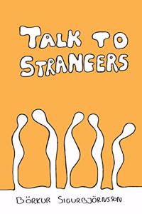 Talk to Strangers