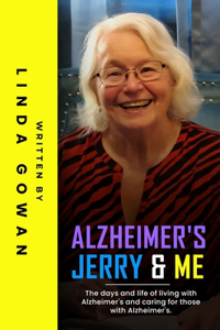 Alzheimer's, Jerry & Me