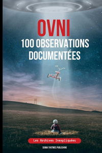 OVNI 100 Observations Documentées