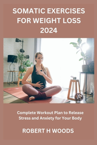 Somatic Exercises for Weight Loss 2024