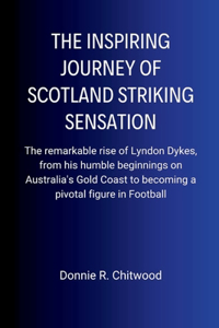 Inspiring Journey of Scotland Striking Sensation