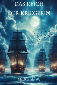 Das Reich der Kriegerin