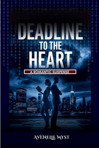 Deadline To The Heart