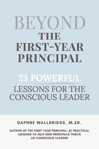 Beyond the First-Year Principal