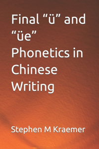 Final ü and üe Phonetics in Chinese Writing