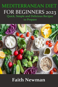 Mediterranean Diet for Beginners 2023
