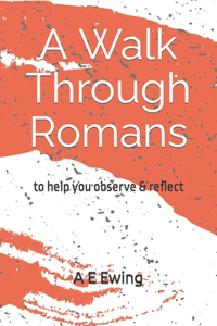 A Walk Through Romans