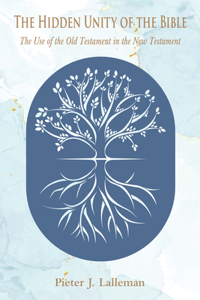 The Hidden Unity of the Bible