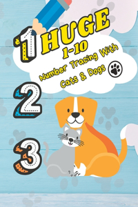Huge 1-10 Number Tracing with Cats and Dogs