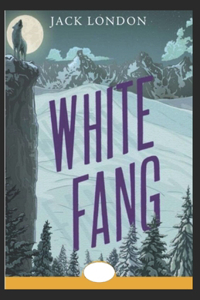 White Fang Annotated