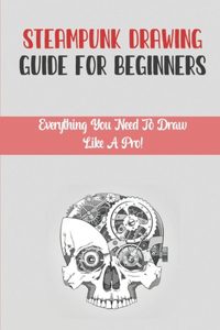 Steampunk Drawing Guide For Beginners