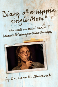 Diary of a Hippie Single Mom
