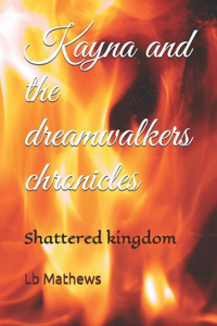 Kayna and the dreamwalkers chronicles