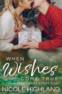 When Wishes Come True