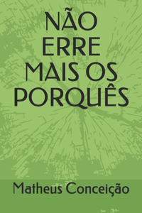 Não Erre Mais OS Porquês