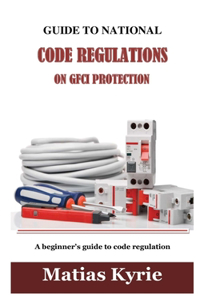 Guide to National Electrical Code Regulations on Gfci Protection